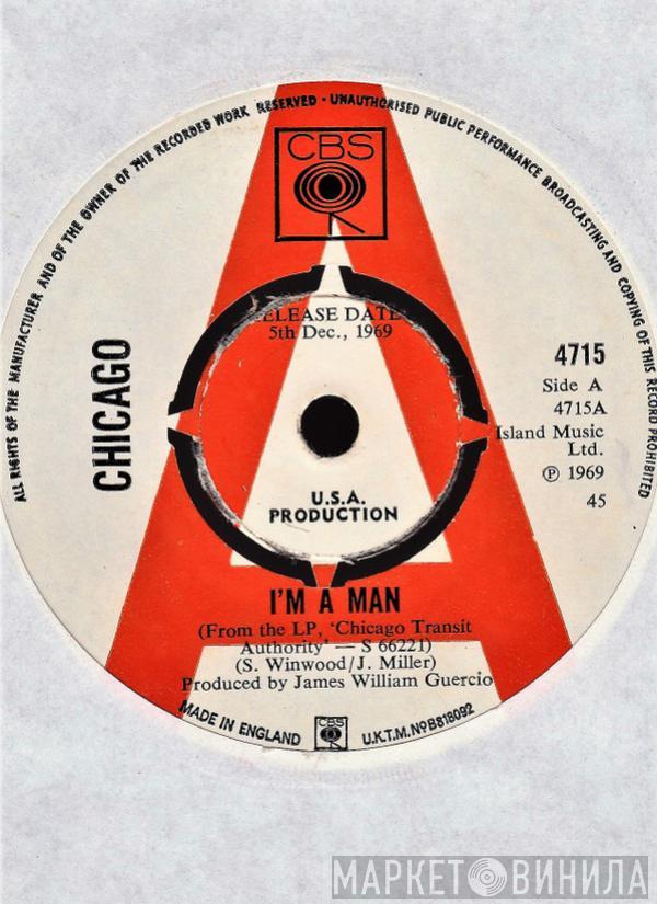  Chicago   - I'm A Man