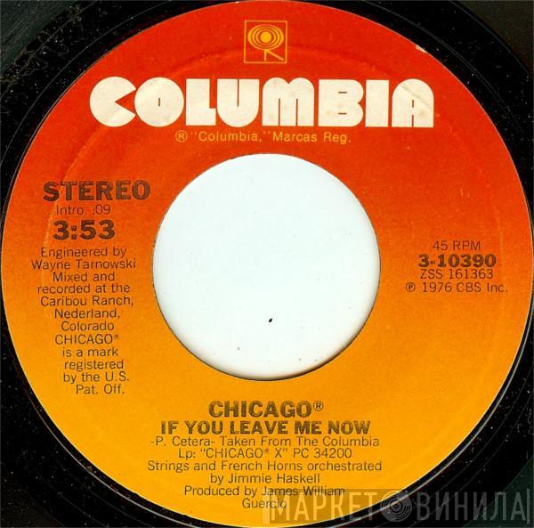 Chicago  - If You Leave Me Now