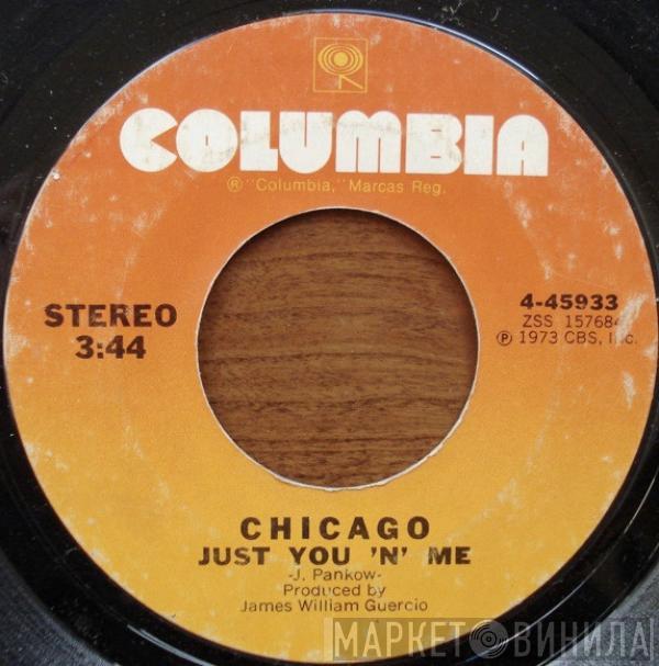  Chicago   - Just You 'N' Me