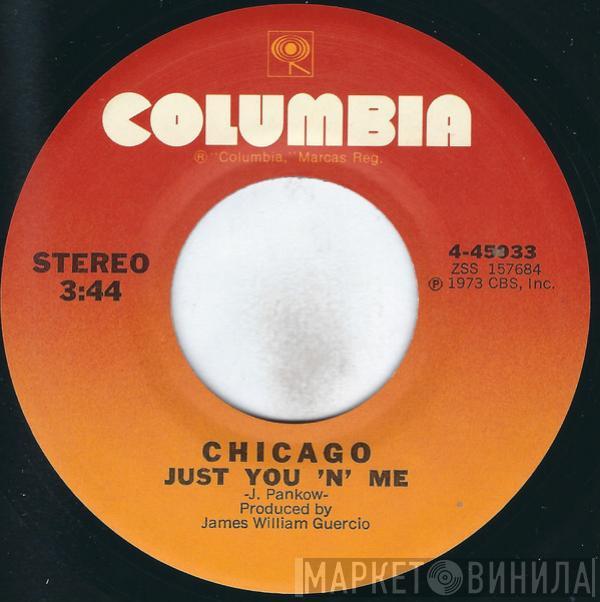  Chicago   - Just You 'N' Me