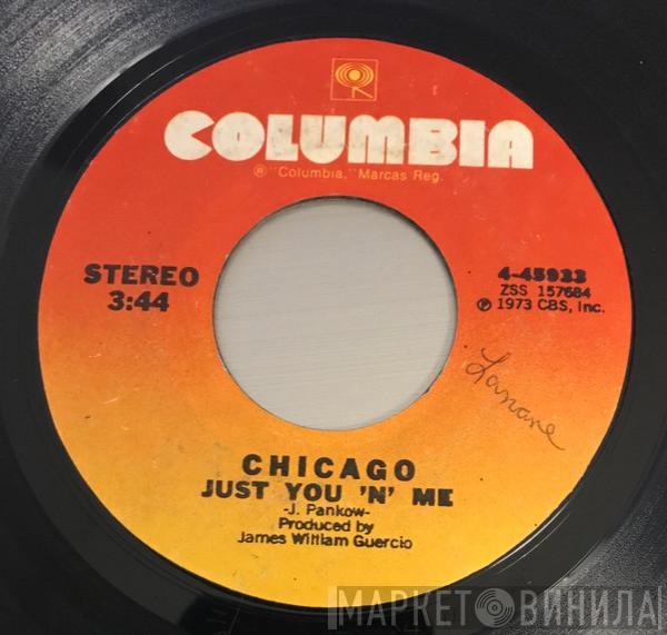  Chicago   - Just You 'N' Me