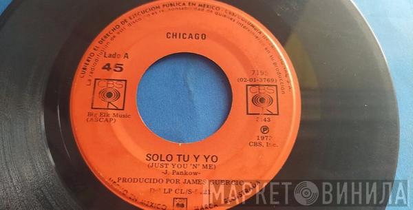 Chicago   - Just You 'N' Me