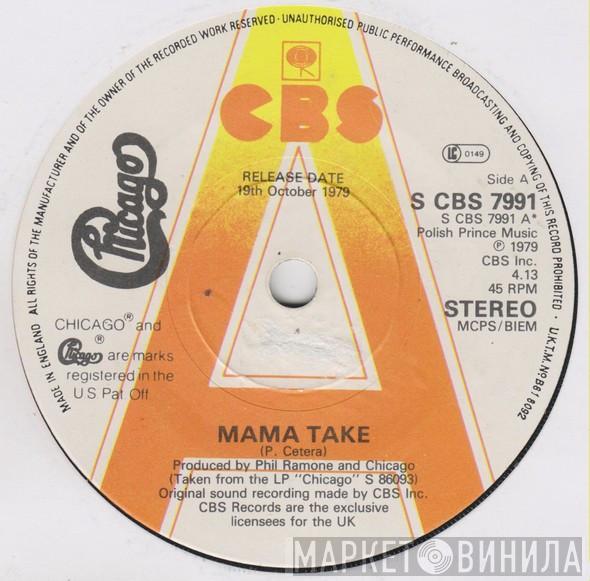 Chicago  - Mama Take