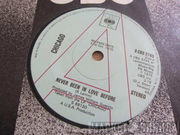 Chicago  - Never Been In Love Before