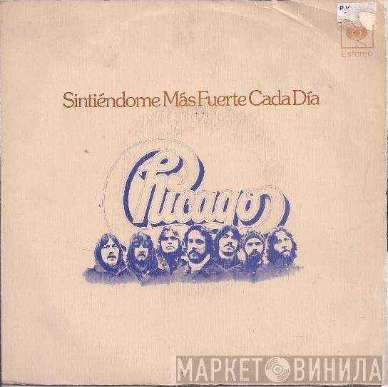  Chicago   - Sintiéndome Más Fuerte Cada Día
