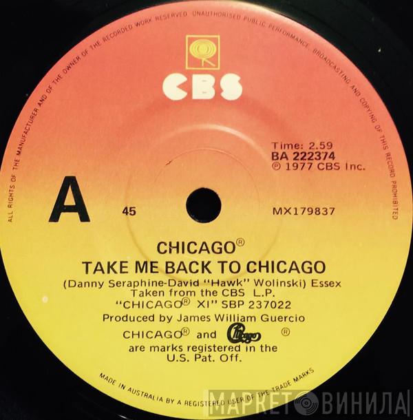  Chicago   - Take Me Back To Chicago