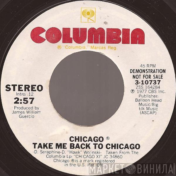  Chicago   - Take Me Back To Chicago