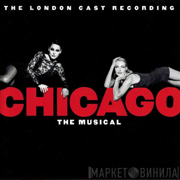  - Chicago The Musical (The London Cast Recording)