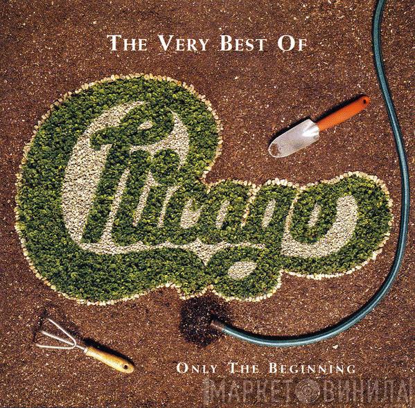  Chicago   - The Very Best Of: Only The Beginning
