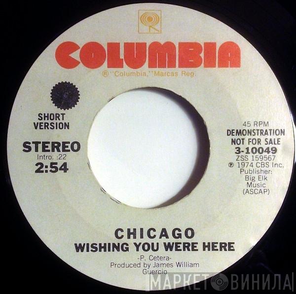  Chicago   - Wishing You Were Here