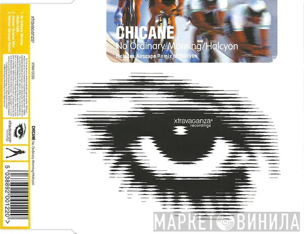  Chicane  - No Ordinary Morning / Halcyon