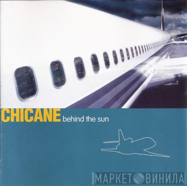 Chicane - Behind The Sun
