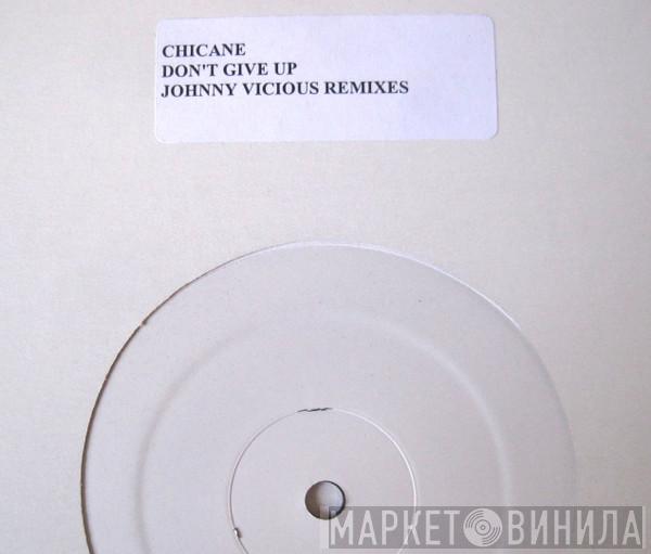  Chicane  - Don't Give Up