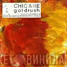 Chicane  - Goldrush
