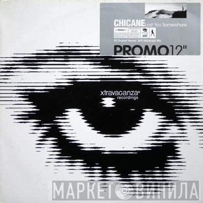  Chicane  - Lost You Somewhere