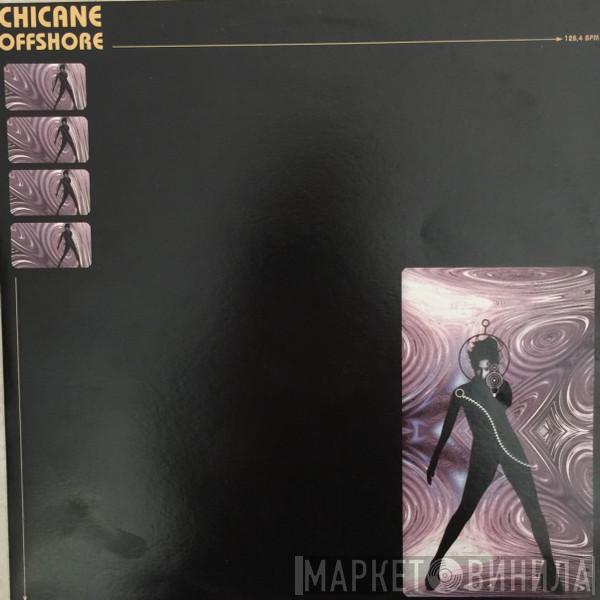  Chicane  - Offshore