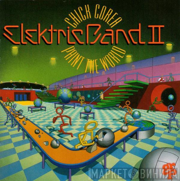 Chick Corea Elektric Band II - Paint The World