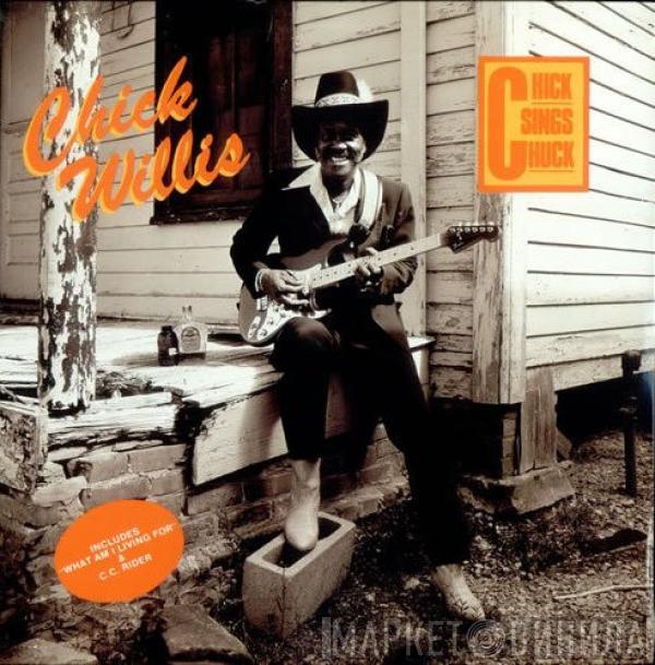 Chick Willis - Chick Sings Chuck