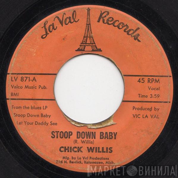 Chick Willis - Stoop Down Baby