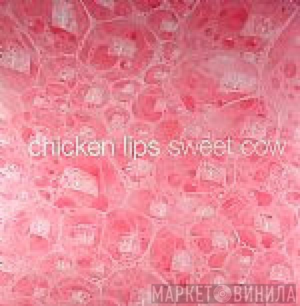 Chicken Lips - Sweet Cow (Remixes)