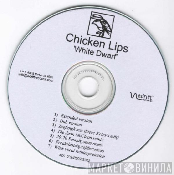  Chicken Lips  - White Dwarf