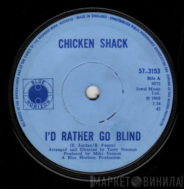 Chicken Shack - I'd Rather Go Blind