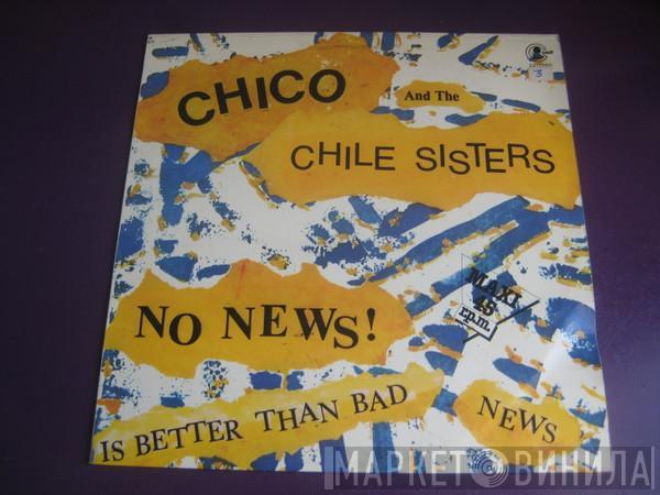  Chico And The Chile Sisters  - No News (Is Better Than Bad News)