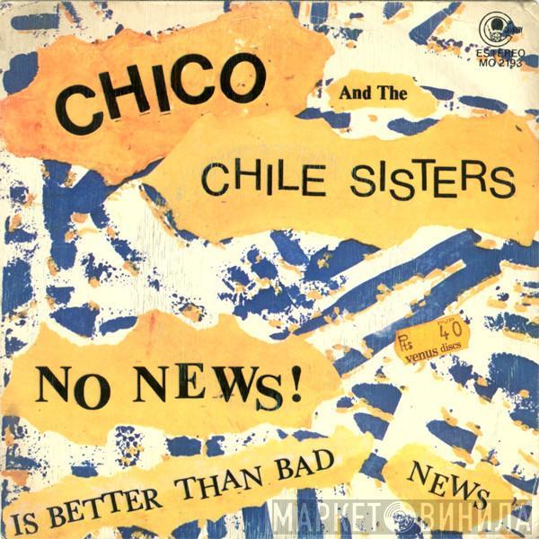  Chico And The Chile Sisters  - No News (Is Better Than Bad News)
