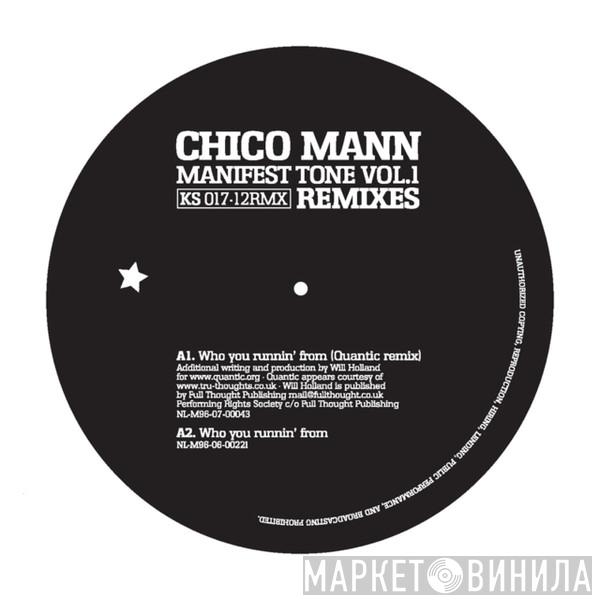 Chico Mann - Manifest Tone Vol. 1 - Remixes