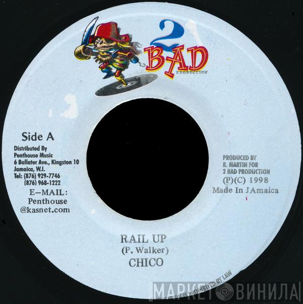 Chico  - Rail Up