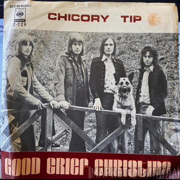  Chicory Tip  - Good Grief Christina