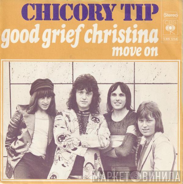  Chicory Tip  - Good Grief Christina