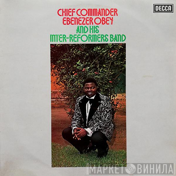 Chief Commander Ebenezer Obey & His Inter-Reformers Band - Chief Commander Ebenezer Obey & His Inter-Reformers Band
