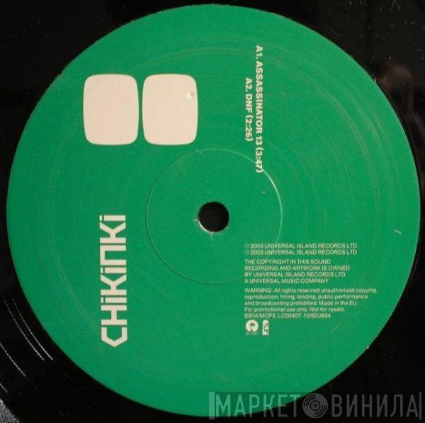 Chikinki - Assassinator 13