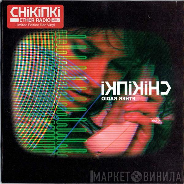  Chikinki  - Ether Radio