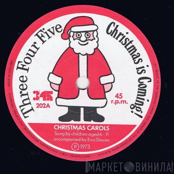 Children Accompanied By Eira Davies - Christmas Is Coming