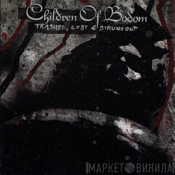 Children Of Bodom - Trashed, Lost & Strungout