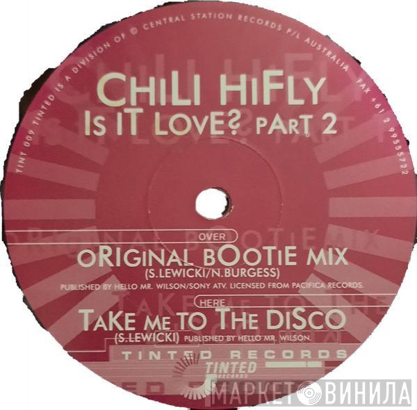  Chili Hi Fly  - Is It Love? (Part 2)