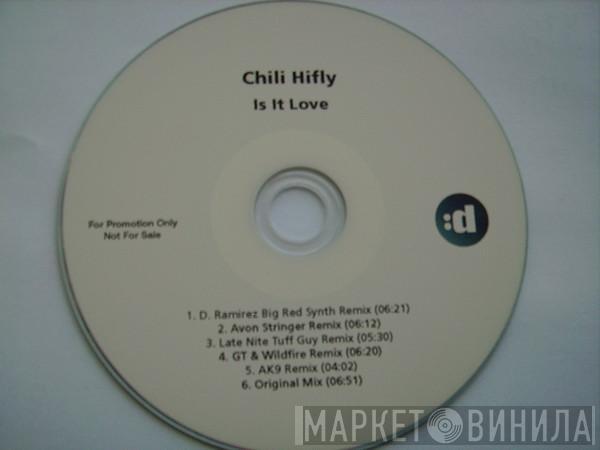  Chili Hi Fly  - Is It Love
