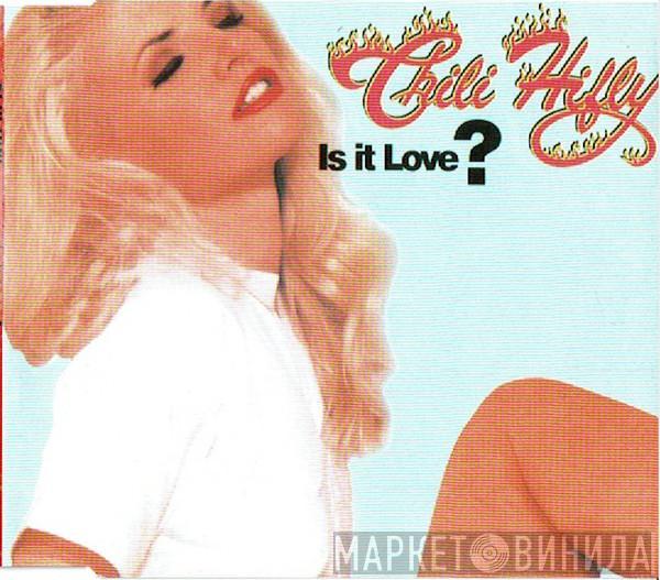  Chili Hi Fly  - Is It Love