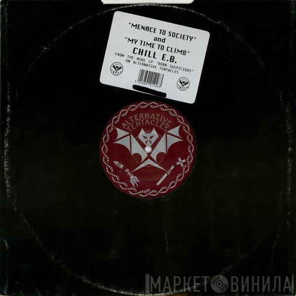  Chill E. B.  - Menace To Society / My Time To Climb