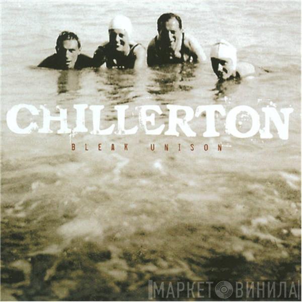 Chillerton - Bleak Unison
