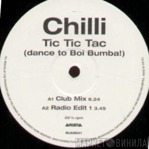 Chilli - Tic Tic Tac