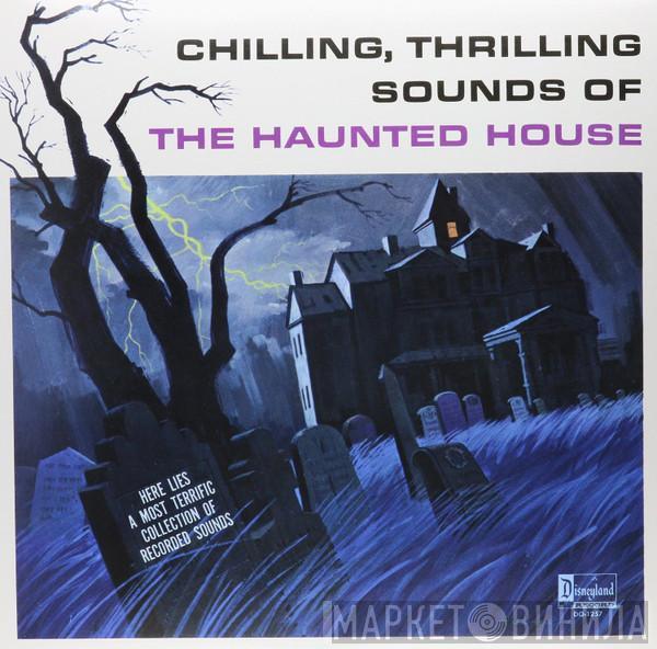  - Chilling, Thrilling Sounds Of The Haunted House