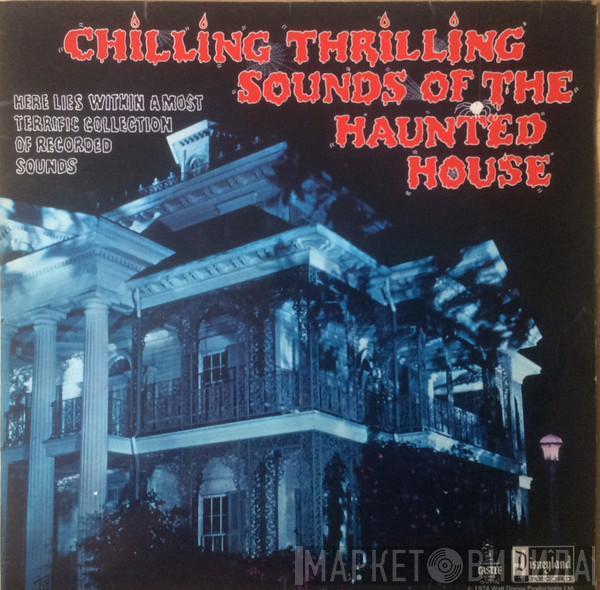  - Chilling, Thrilling Sounds Of The Haunted House