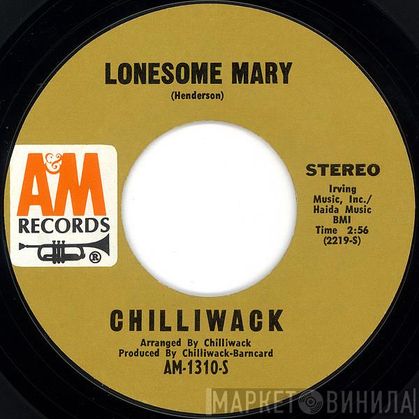  Chilliwack  - Lonesome Mary / Ridin'