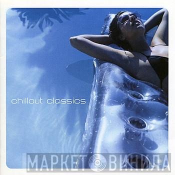  - Chillout Classics One