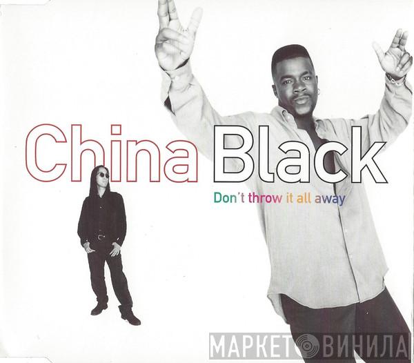  China Black  - Don't Throw It All Away