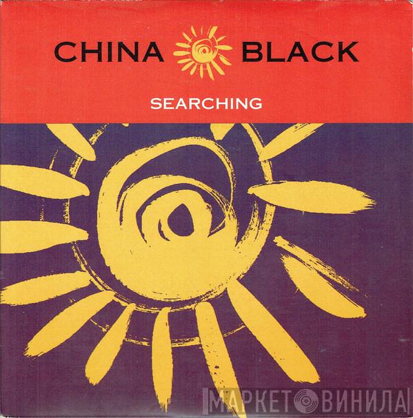 China Black - Searching