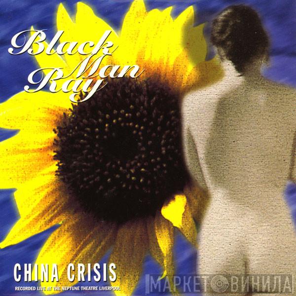 China Crisis - Black Man Ray - Live